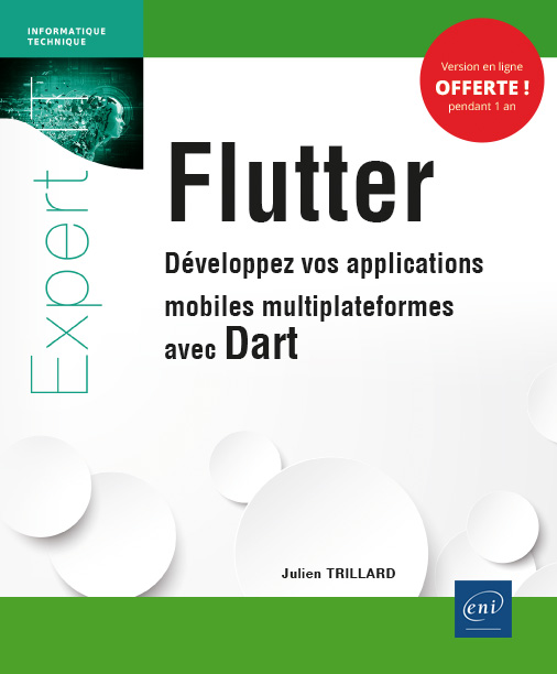 Flutter: Développez vos applications mobiles multiplateformes avec Dart